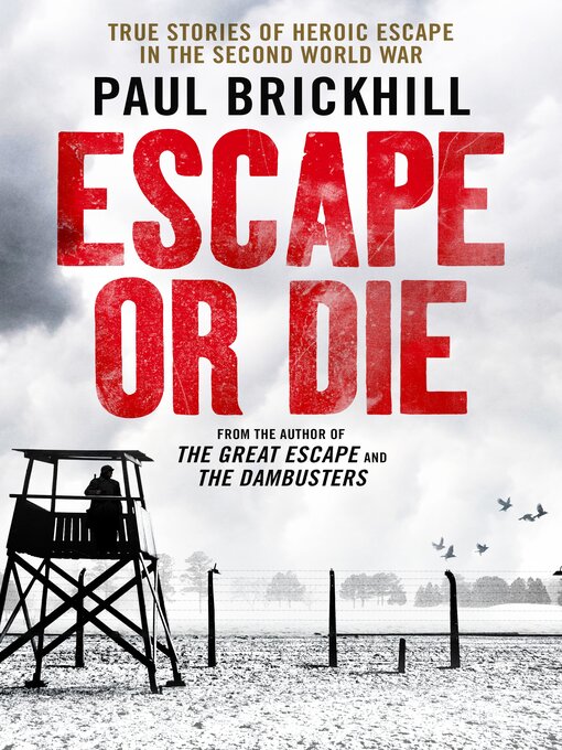 Title details for Escape or Die by Paul Brickhill - Available